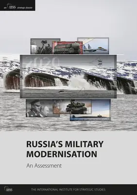 Rosyjska modernizacja wojskowa: Ocena - Russia's Military Modernisation: An Assessment