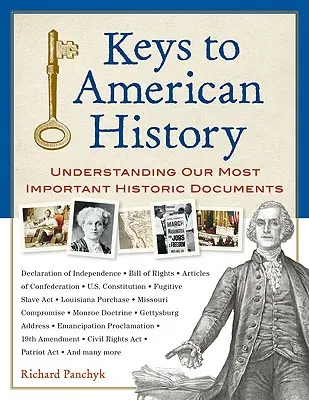 Klucze do historii Ameryki: Zrozumienie najważniejszych dokumentów historycznych - Keys to American History: Understanding Our Most Important Historic Documents