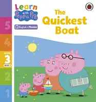 Ucz się z foniką Peppy Poziom 3 Książka 3 - Najszybsza łódź (czytanka z foniką) - Learn with Peppa Phonics Level 3 Book 3 - The Quickest Boat (Phonics Reader)