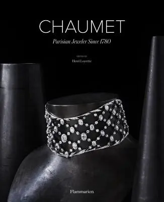 Chaumet: Paryski jubiler od 1780 roku - Chaumet: Parisian Jeweler Since 1780