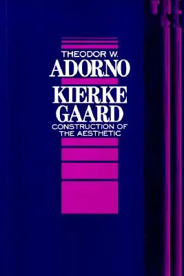 Kierkegaard: Konstrukcja estetyki Tom 61 - Kierkegaard: Construction of the Aesthetic Volume 61