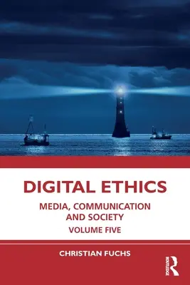 Etyka cyfrowa: Media, komunikacja i społeczeństwo, tom piąty - Digital Ethics: Media, Communication and Society Volume Five