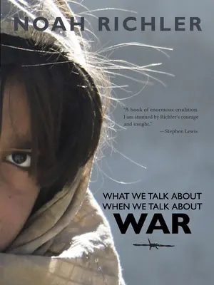 O czym mówimy, kiedy mówimy o wojnie - What We Talk about When We Talk about War