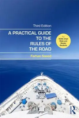 Praktyczny przewodnik po zasadach ruchu drogowego: Dla oficerów, starszych oficerów i studentów - A Practical Guide to the Rules of the Road: For Oow, Chief Mate and Master Students