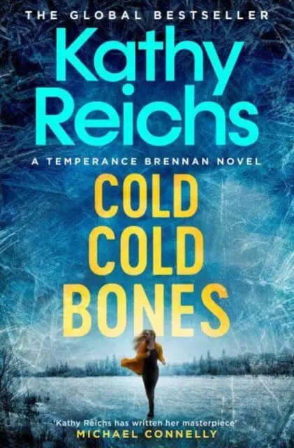 Cold, Cold Bones - Zupełnie nowy thriller Temperance Brennan - Cold, Cold Bones - The brand new Temperance Brennan thriller