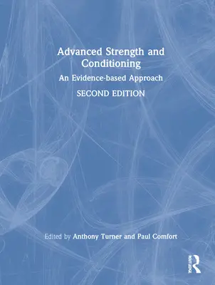 Zaawansowana siła i kondycja: Podejście oparte na dowodach - Advanced Strength and Conditioning: An Evidence-Based Approach