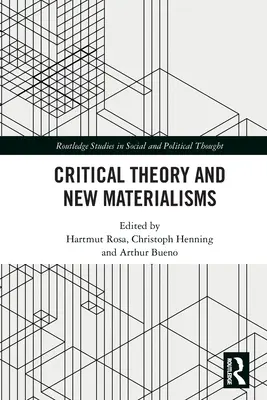 Teoria krytyczna i nowe materializmy - Critical Theory and New Materialisms