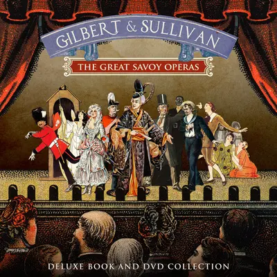 Gilbert i Sullivan - Wielkie opery sabaudzkie - Gilbert and Sullivan - The Great Savoy Operas