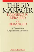 Menedżer 3D - niebezpieczny, obłąkany i wykolejony - 3D Manager - Dangerous, Deranged and Derailed