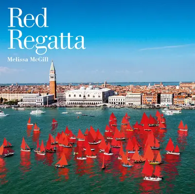 Melissa McGill: Czerwone Regaty - Melissa McGill: Red Regatta