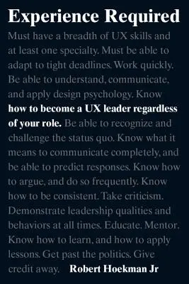 Wymagane doświadczenie: Jak zostać liderem UX niezależnie od pełnionej roli? - Experience Required: How to Become a UX Leader Regardless of Your Role