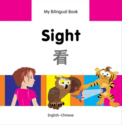 My Bilingual Book-Sight (angielsko-chiński) - My Bilingual Book-Sight (English-Chinese)