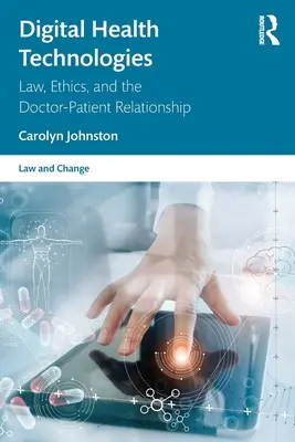 Cyfrowe technologie medyczne: Prawo, etyka i relacja lekarz-pacjent - Digital Health Technologies: Law, Ethics, and the Doctor-Patient Relationship