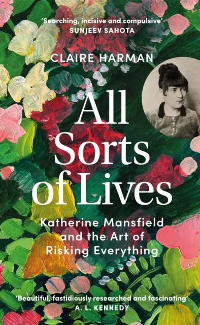 All Sorts of Lives - Katherine Mansfield i sztuka ryzykowania wszystkiego - All Sorts of Lives - Katherine Mansfield and the art of risking everything