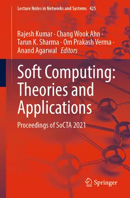 Soft Computing: Teorie i zastosowania: Proceedings of Socta 2021 - Soft Computing: Theories and Applications: Proceedings of Socta 2021
