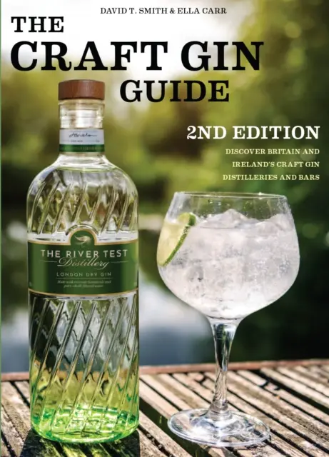 Przewodnik po rzemieślniczym ginie - odkryj brytyjskie i irlandzkie destylarnie i bary z rzemieślniczym ginem - Craft Gin Guide - Discover Britain and Ireland's Craft Gin Distilleries and Bars