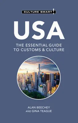 USA - Culture Smart!: Niezbędny przewodnik po zwyczajach i kulturze - USA - Culture Smart!: The Essential Guide to Customs & Culture