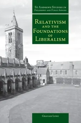 Relatywizm i podstawy liberalizmu - Relativism and the Foundations of Liberalism