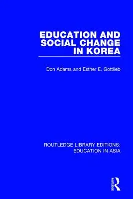 Edukacja i zmiany społeczne w Korei - Education and Social Change in Korea