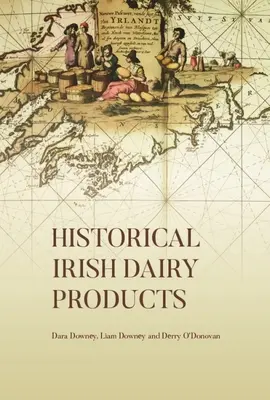 Historyczne irlandzkie produkty mleczne - Historical Irish Dairy Products