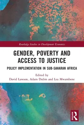 Płeć, ubóstwo i dostęp do wymiaru sprawiedliwości: Wdrażanie polityki w Afryce Subsaharyjskiej - Gender, Poverty and Access to Justice: Policy Implementation in Sub-Saharan Africa