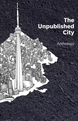 Niepublikowane miasto: Tom I - The Unpublished City: Volume I