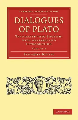 Dialogi Platona: przetłumaczone na język angielski, z analizami i wprowadzeniem - Dialogues of Plato: Translated Into English, with Analyses and Introduction