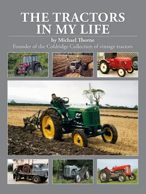 Ciągniki w moim życiu - The Tractors in My Life