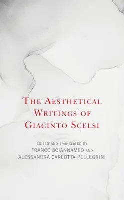 Pisma estetyczne Giacinto Scelsiego - The Aesthetical Writings of Giacinto Scelsi