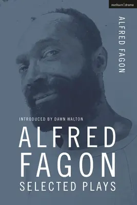 Wybrane sztuki Alfreda Fagona - Alfred Fagon Selected Plays