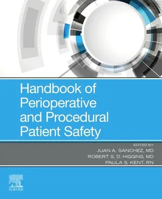 Podręcznik okołooperacyjnego i proceduralnego bezpieczeństwa pacjenta - Handbook of Perioperative and Procedural Patient Safety