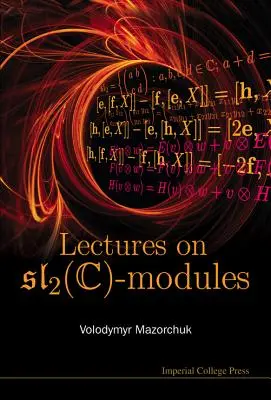 Wykłady na temat modułów Sl_2(c) - Lectures on Sl_2(c)-Modules