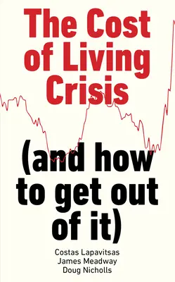 Kryzys kosztów utrzymania: (i jak z niego wyjść) - The Cost of Living Crisis: (And How to Get Out of It)