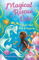 Magiczni ratownicy: Morski smok Suki - Magical Rescue Vets: Suki the Sea Dragon