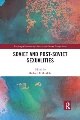 Sowiecka i postsowiecka seksualność - Soviet and Post-Soviet Sexualities