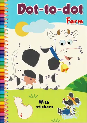 Dot-To-Dot Farm: Z naklejkami - Dot-To-Dot Farm: With Stickers