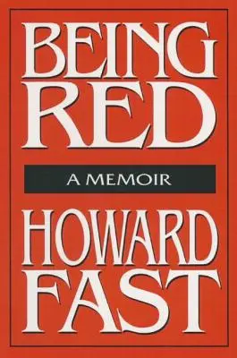 Being Red: A Memoir: Pamiętnik - Being Red: A Memoir: A Memoir