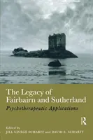 Dziedzictwo Fairbairna i Sutherlanda: Zastosowania psychoterapeutyczne - The Legacy of Fairbairn and Sutherland: Psychotherapeutic Applications