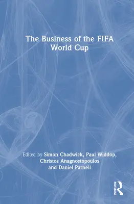 Biznes Mistrzostw Świata FIFA - The Business of the FIFA World Cup