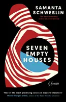 Siedem pustych domów - Zwycięzca National Book Award for Translated Literature, 2022 - Seven Empty Houses - Winner of the National Book Award for Translated Literature, 2022