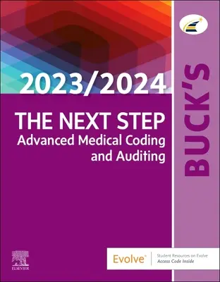 Buck's the Next Step: Zaawansowane kodowanie i audyt medyczny, wydanie 2023/2024 - Buck's the Next Step: Advanced Medical Coding and Auditing, 2023/2024 Edition