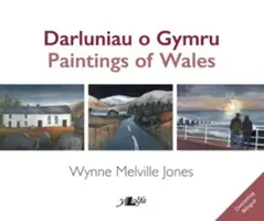 Darluniau o Gymru / Obrazy Walii - Darluniau o Gymru / Paintings of Wales