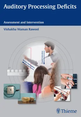 Deficyty przetwarzania słuchowego: Ocena i interwencja - Auditory Processing Deficits: Assessment and Intervention