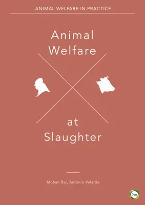 Dobrostan zwierząt podczas uboju - Animal Welfare at Slaughter