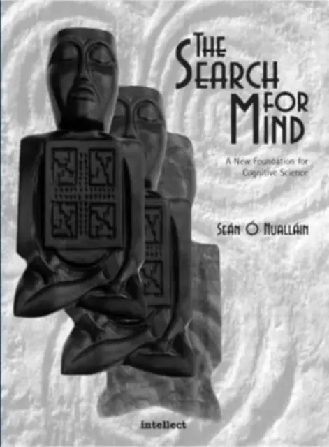 Poszukiwanie umysłu: wydanie drugie - The Search for Mind: Second Edition