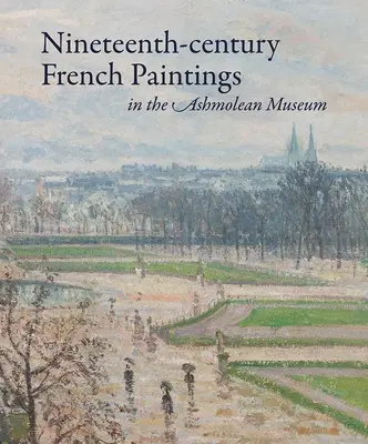 Dziewiętnastowieczne obrazy francuskie w Muzeum Ashmolean - Nineteenth-Century French Paintings in the Ashmolean Museum