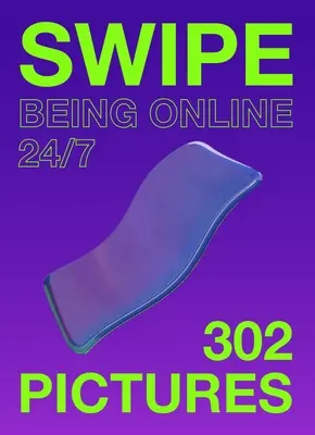 Swipe: Być online 24/7 - Swipe: Being Online 24/7