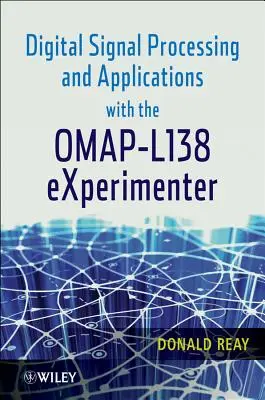 Cyfrowe przetwarzanie sygnałów i aplikacje z Omap - L138 Experimenter - Digital Signal Processing and Applications with the Omap - L138 Experimenter