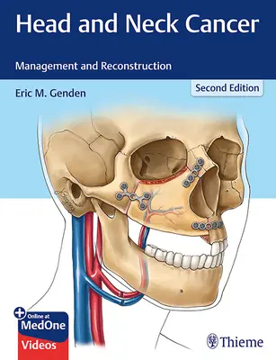 Nowotwory głowy i szyi: Leczenie i rekonstrukcja - Head and Neck Cancer: Management and Reconstruction