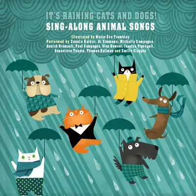 It's Raining Cats and Dogs!: Sing-Along Animal Songs [z płytą audio CD] - It's Raining Cats and Dogs!: Sing-Along Animal Songs [With Audio CD]